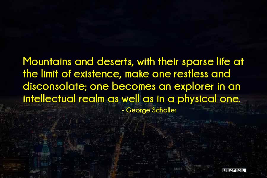 Deserts Quotes By George Schaller Deserts Quotes By George Schaller