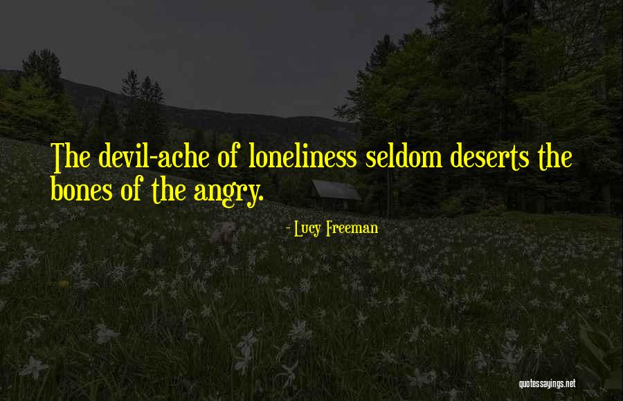 Deserts Quotes By Lucy Freeman Deserts Quotes By Lucy Freeman
