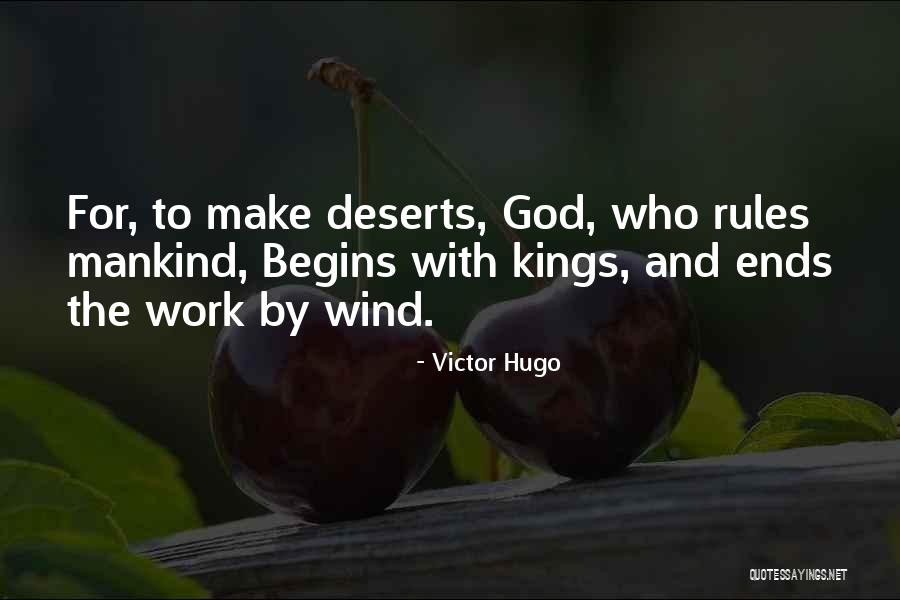 Deserts Quotes By Victor Hugo Deserts Quotes By Victor Hugo