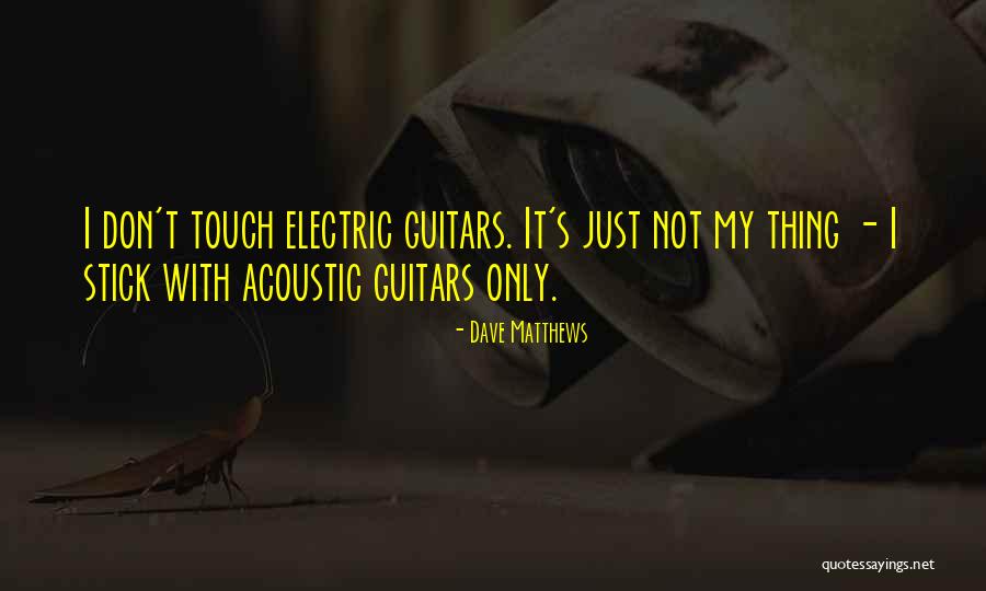 Deserulez Quotes By Dave Matthews Deserulez Quotes By Dave Matthews