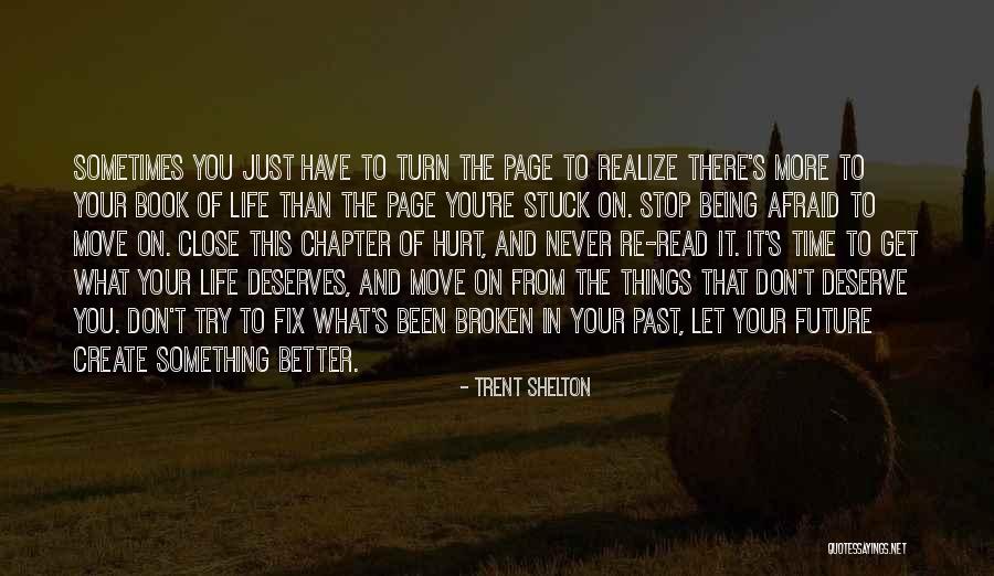 Deserve Better Life Quotes By Trent Shelton