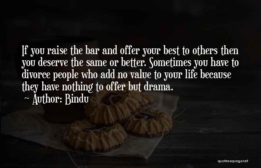 Deserve Better Quotes By Bindu