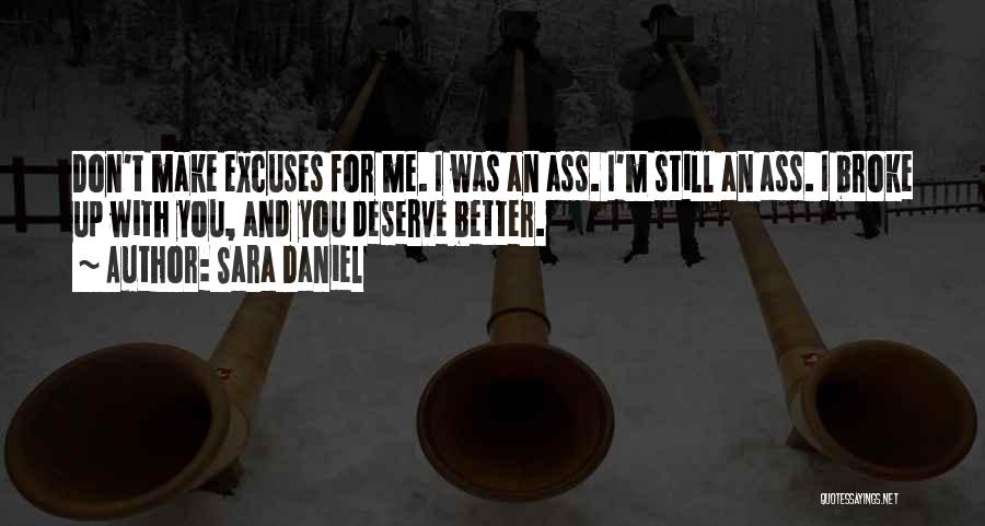 Deserve Better Quotes By Sara Daniel