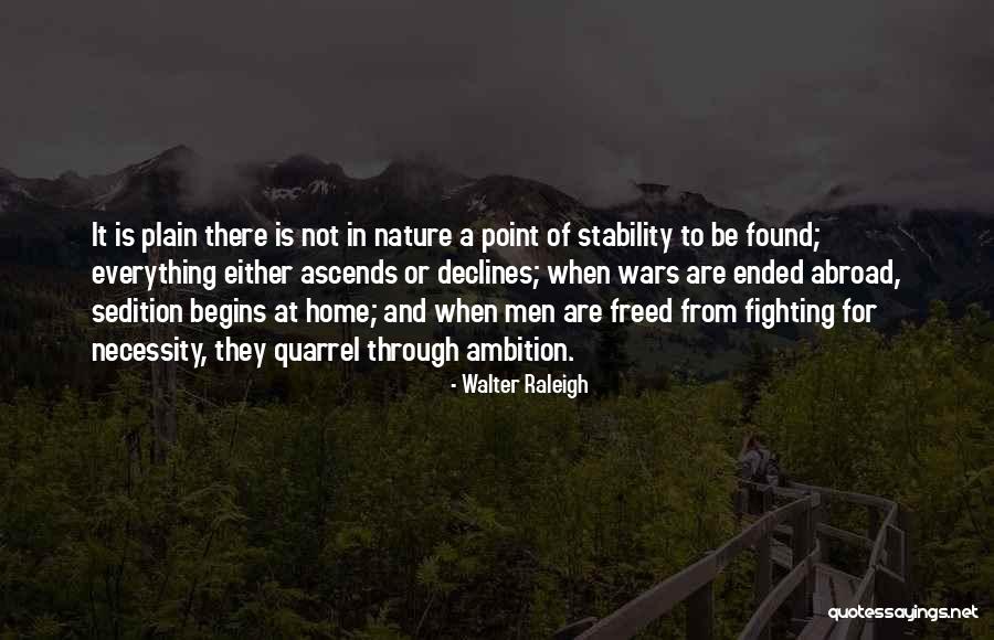 Deserve Explanation Quotes By Walter Raleigh Deserve Explanation Quotes By Walter Raleigh