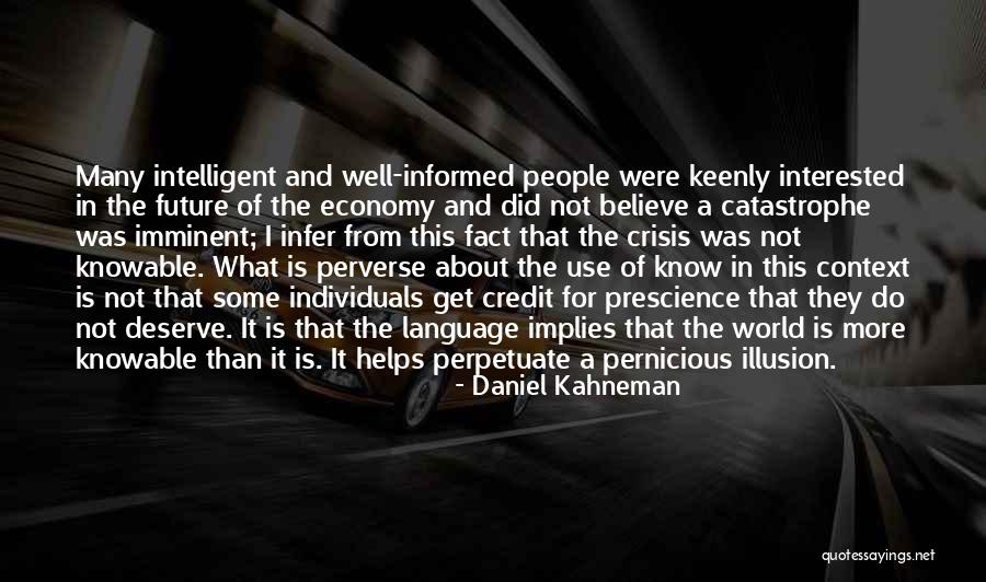 Deserve More Than This Quotes By Daniel Kahneman Deserve More Than This Quotes By Daniel Kahneman