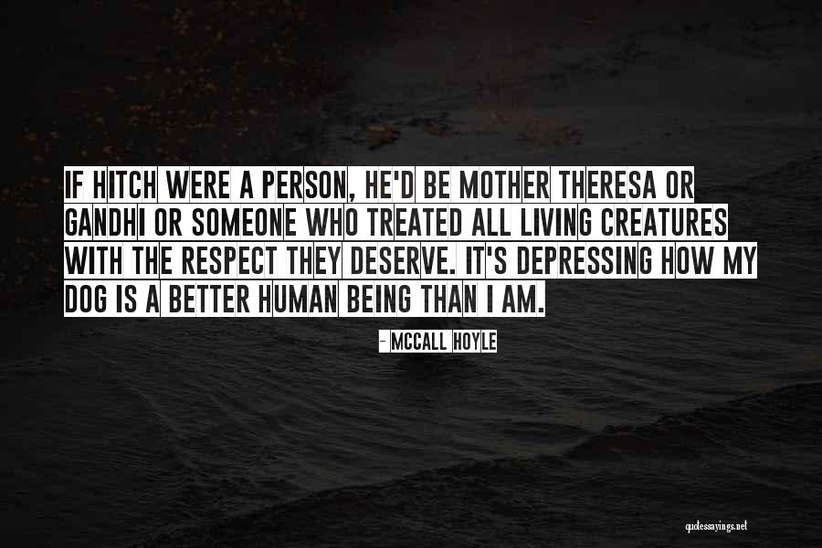 Deserve Someone Better Quotes By McCall Hoyle