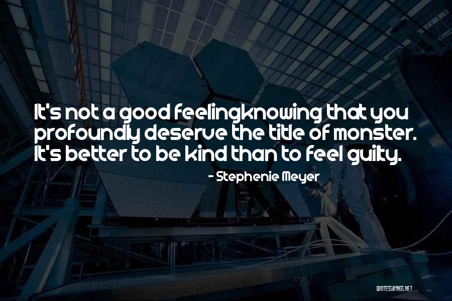 Deserve Someone Better Quotes By Stephenie Meyer Deserve Someone Better Quotes By Stephenie Meyer