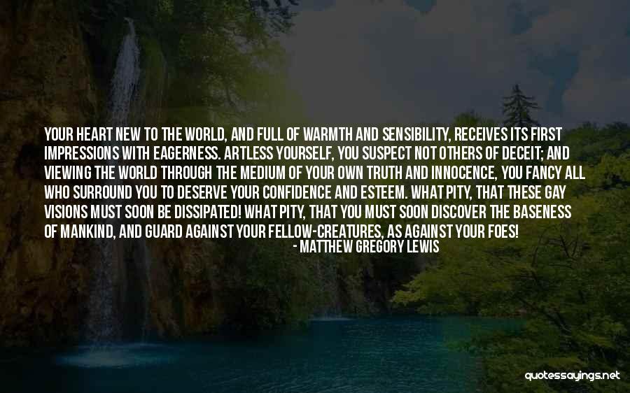 Deserve The World Quotes By Matthew Gregory Lewis Deserve The World Quotes By Matthew Gregory Lewis
