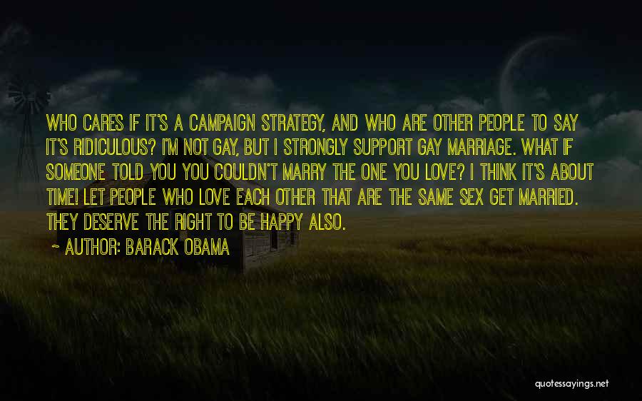 Deserve To Be Happy Quotes By Barack Obama