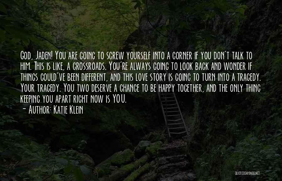 Deserve To Be Happy Quotes By Katie Klein