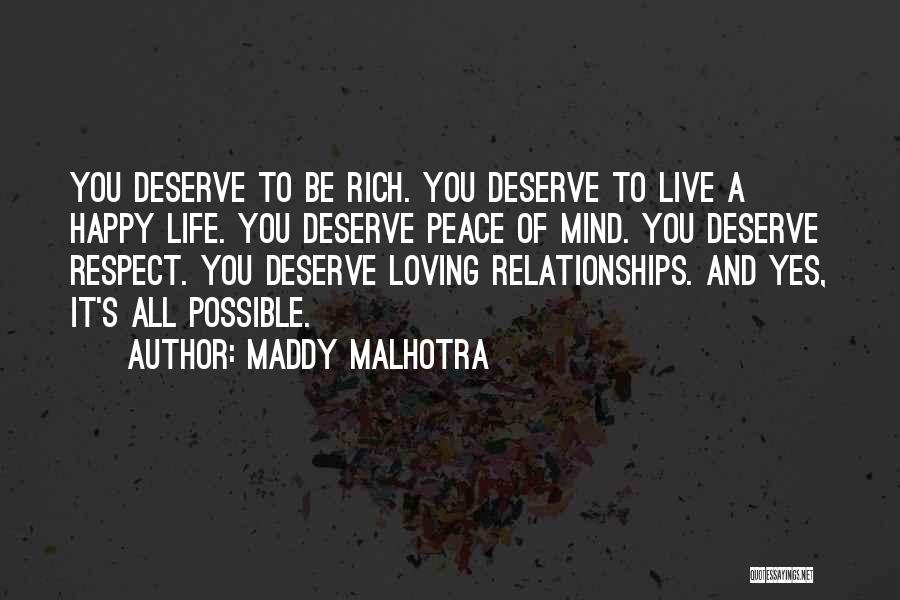 Deserve To Be Happy Quotes By Maddy Malhotra