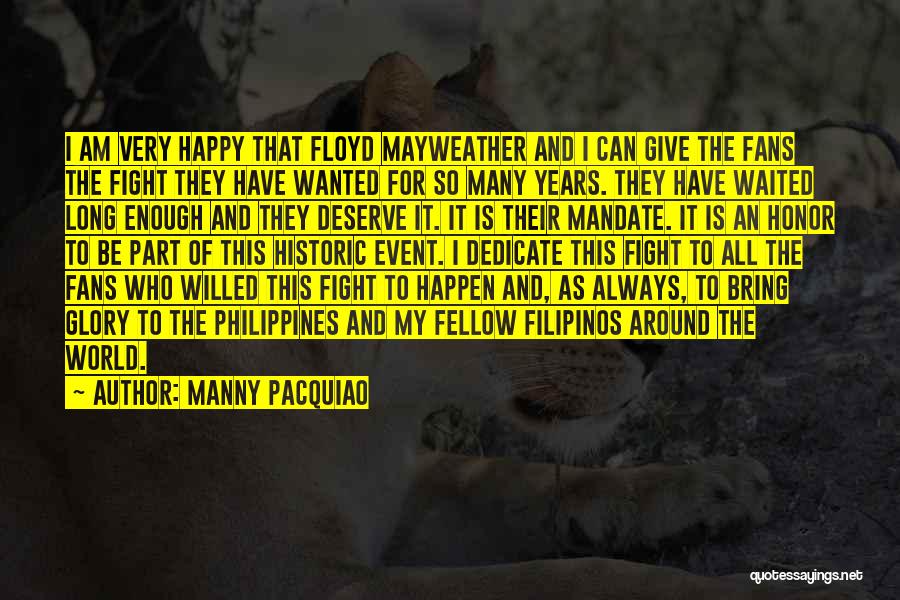 Deserve To Be Happy Quotes By Manny Pacquiao