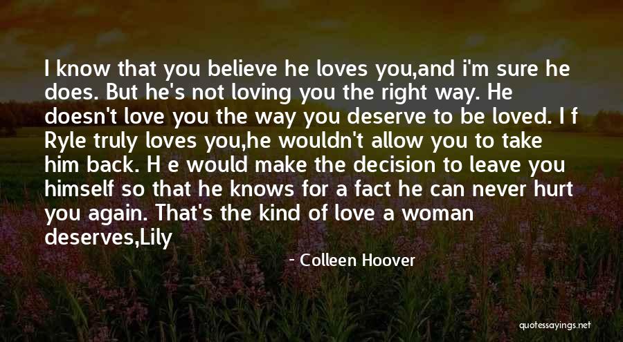 Deserve To Be Love Quotes By Colleen Hoover