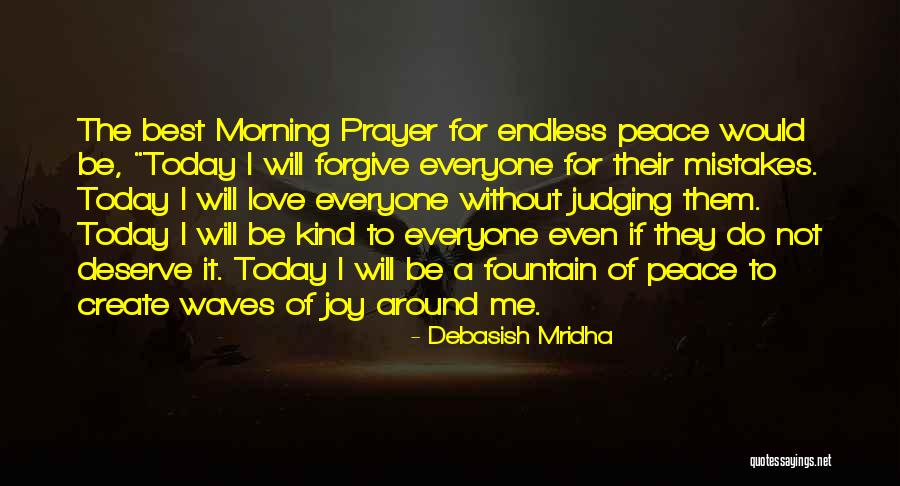 Deserve To Be Love Quotes By Debasish Mridha Deserve To Be Love Quotes By Debasish Mridha