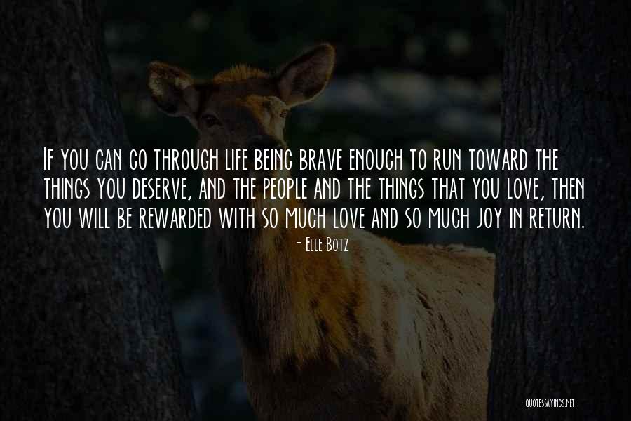Deserve To Be Love Quotes By Elle Botz Deserve To Be Love Quotes By Elle Botz