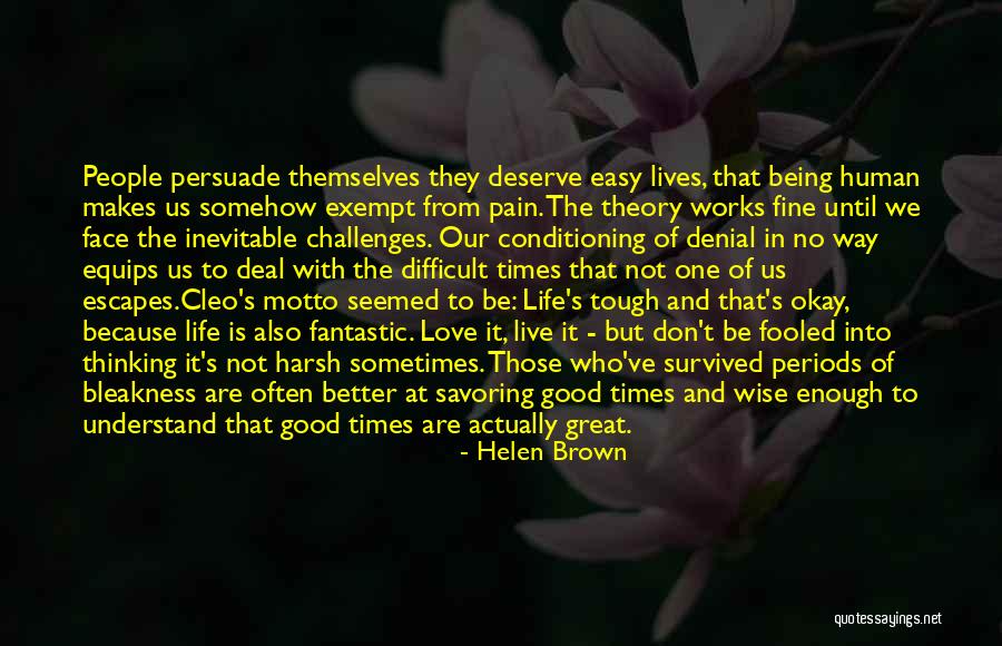 Deserve To Be Love Quotes By Helen Brown Deserve To Be Love Quotes By Helen Brown