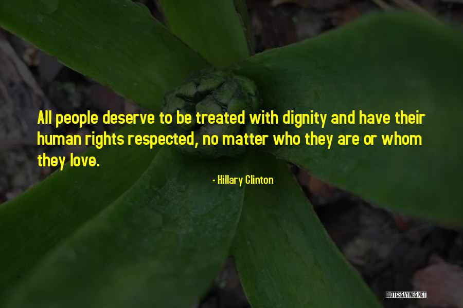 Deserve To Be Love Quotes By Hillary Clinton Deserve To Be Love Quotes By Hillary Clinton