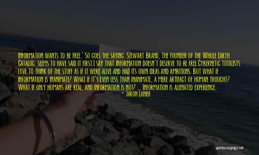 Deserve To Be Love Quotes By Jaron Lanier Deserve To Be Love Quotes By Jaron Lanier