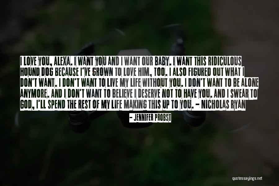 Deserve To Be Love Quotes By Jennifer Probst Deserve To Be Love Quotes By Jennifer Probst