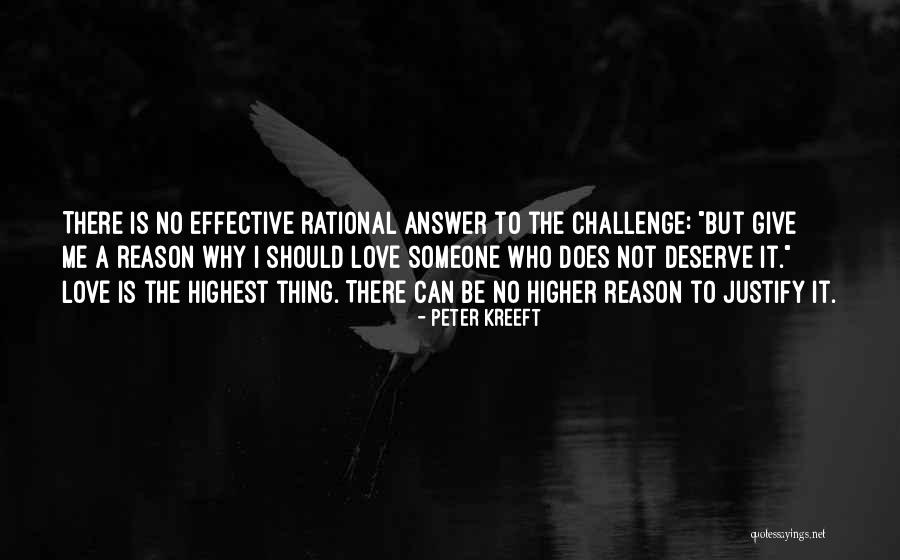 Deserve To Be Love Quotes By Peter Kreeft