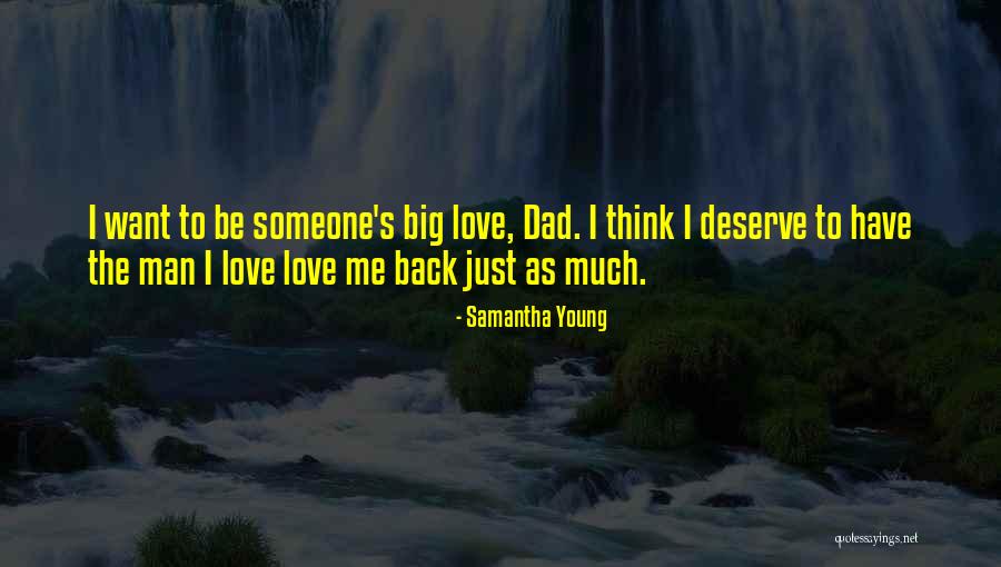 Deserve To Be Love Quotes By Samantha Young