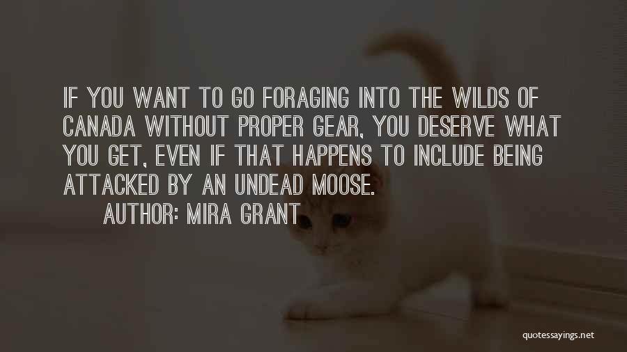 Deserve What You Get Quotes By Mira Grant