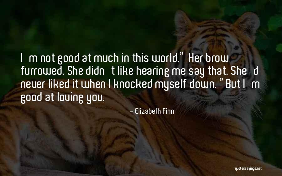 Deserved Promotion Quotes By Elizabeth Finn Deserved Promotion Quotes By Elizabeth Finn