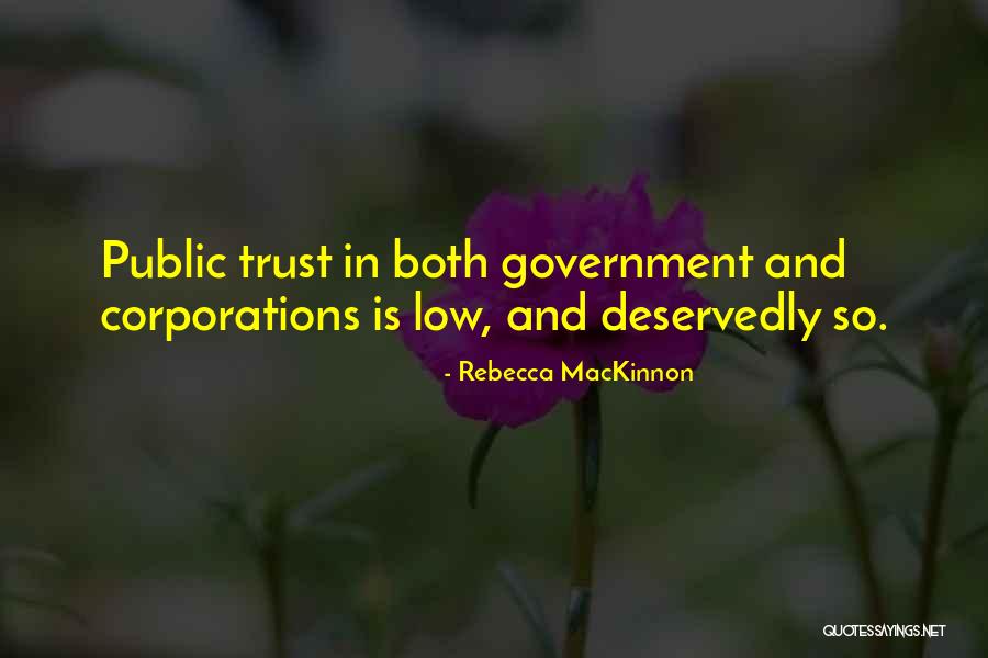 Deservedly Quotes By Rebecca MacKinnon Deservedly Quotes By Rebecca MacKinnon