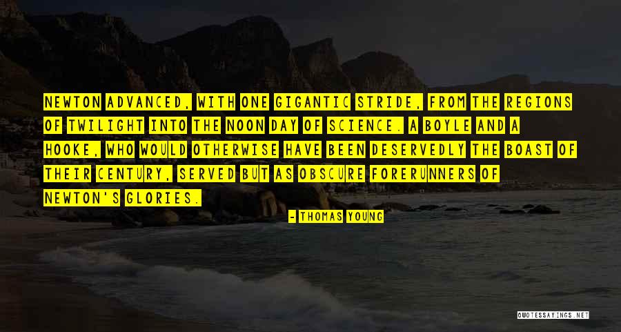 Deservedly Quotes By Thomas Young Deservedly Quotes By Thomas Young