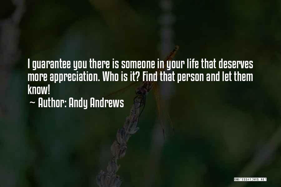 Deserves You Quotes By Andy Andrews