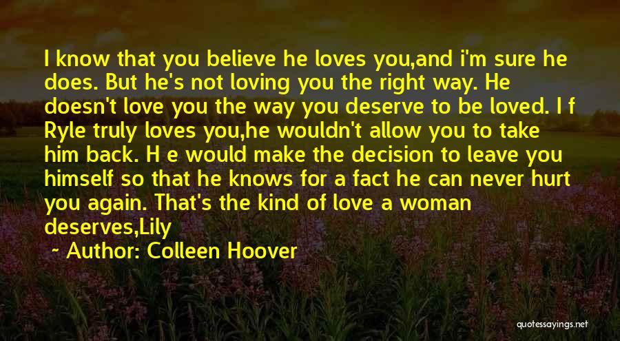 Deserves You Quotes By Colleen Hoover