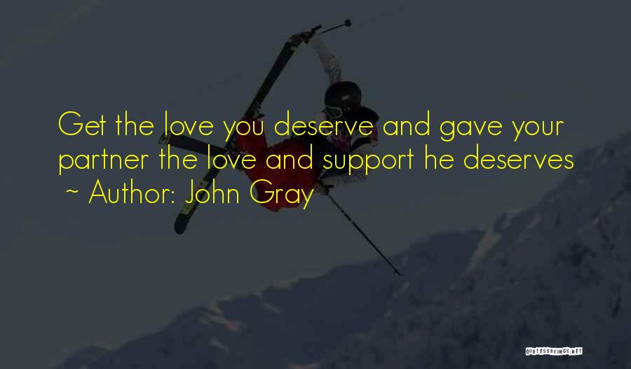 Deserves You Quotes By John Gray