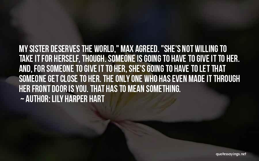 Deserves You Quotes By Lily Harper Hart