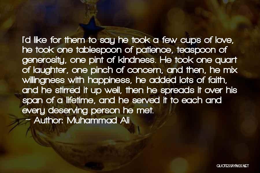 Deserving Happiness Quotes By Muhammad Ali