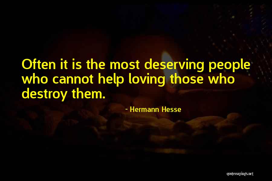 Deserving Love Quotes By Hermann Hesse