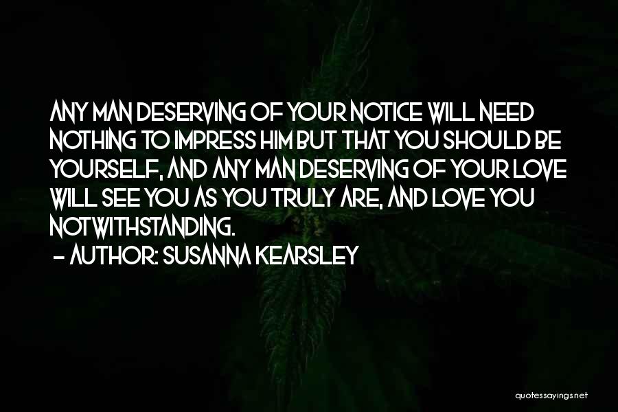 Deserving Love Quotes By Susanna Kearsley