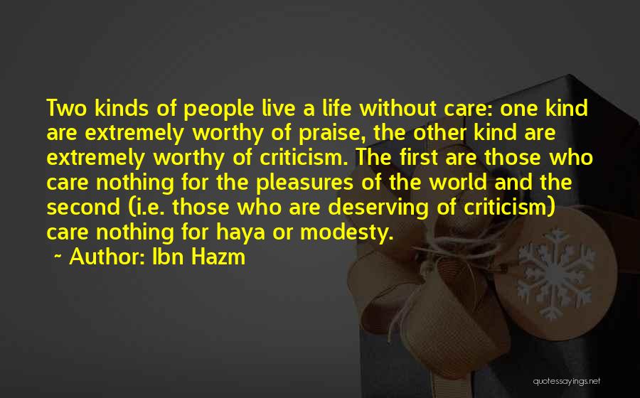 Deserving More In Life Quotes By Ibn Hazm