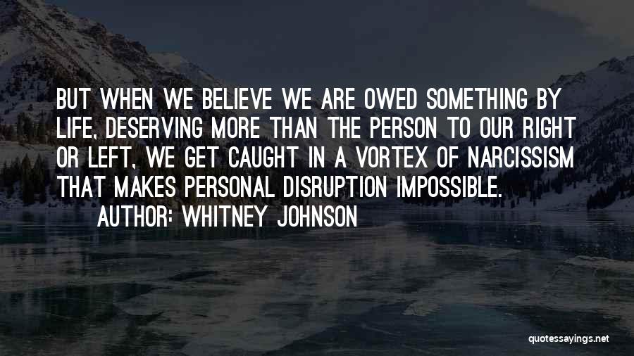 Deserving More In Life Quotes By Whitney Johnson