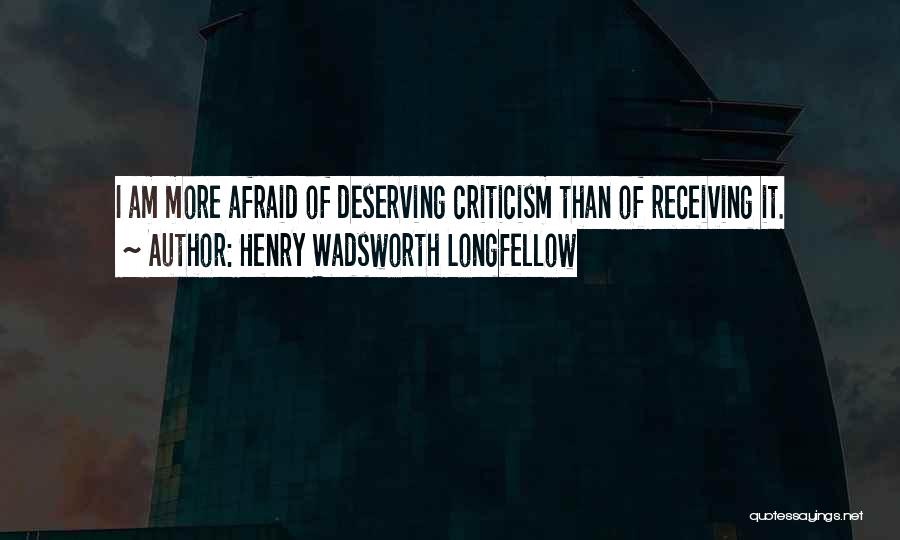 Deserving Nothing But The Best Quotes By Henry Wadsworth Longfellow