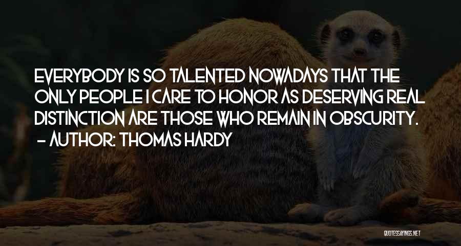 Deserving Nothing But The Best Quotes By Thomas Hardy