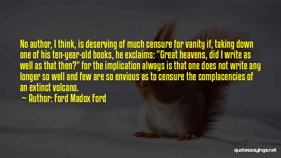 Deserving Quotes By Ford Madox Ford