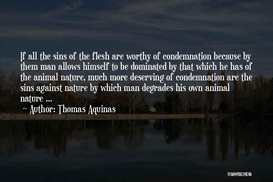 Deserving Quotes By Thomas Aquinas