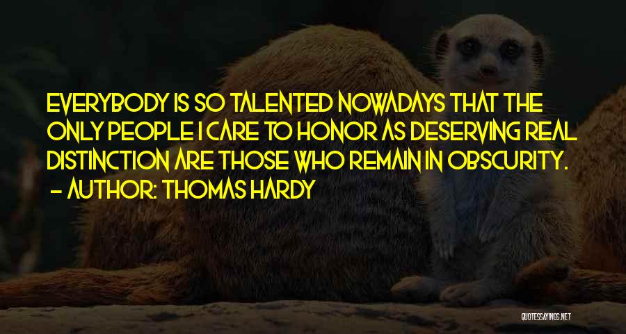 Deserving Quotes By Thomas Hardy