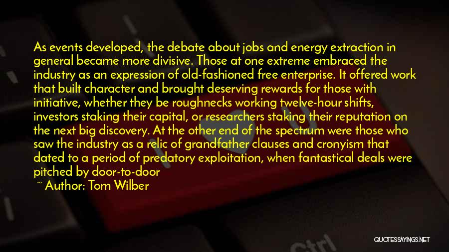 Deserving Quotes By Tom Wilber