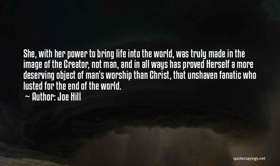 Deserving The Best Man Quotes By Joe Hill