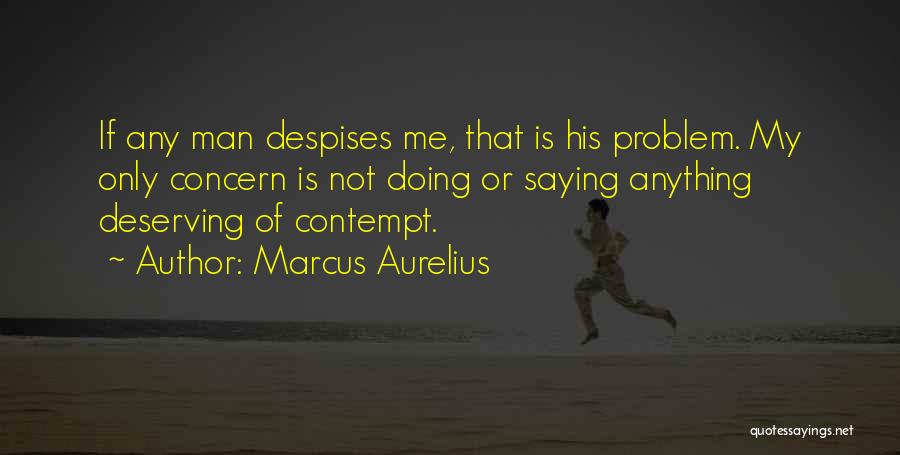 Deserving The Best Man Quotes By Marcus Aurelius