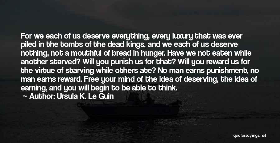 Deserving The Best Man Quotes By Ursula K. Le Guin