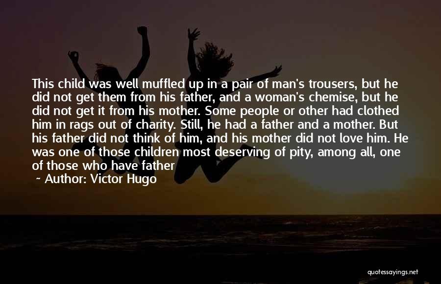 Deserving The Best Man Quotes By Victor Hugo