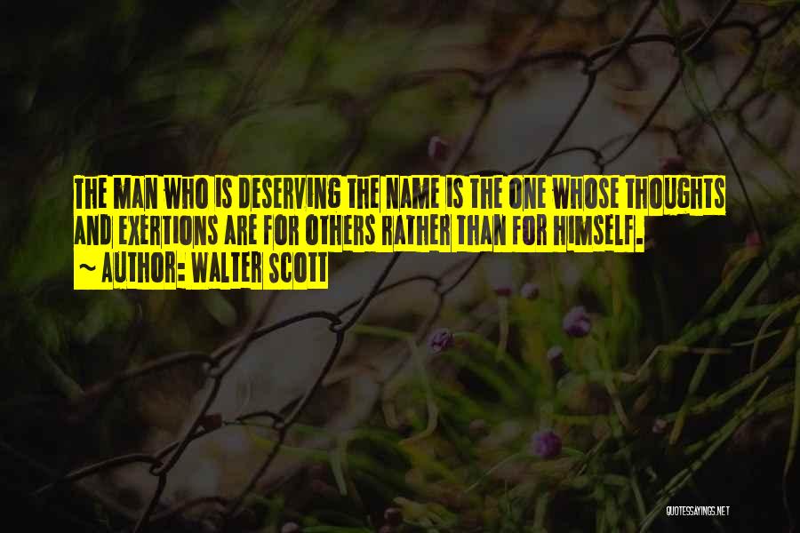 Deserving The Best Man Quotes By Walter Scott