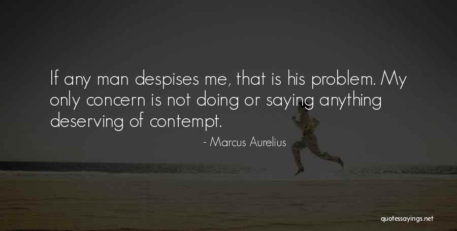 Deserving What You Get Quotes By Marcus Aurelius Deserving What You Get Quotes By Marcus Aurelius